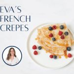 Eva’s French Crepe Recipe
